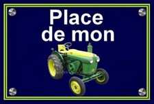 plaque " PLACE DE MON TRACTEUR SFV VIERZON SUPER 202 "  idée cadeau anniversaire