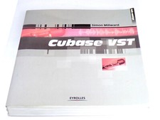 Livre Cubase VST de Simon MillwardLivre Excellent état "La Bible de Cubase" 540p
