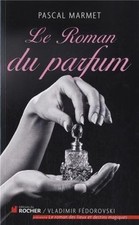 Le Roman du parfum de Marmet
