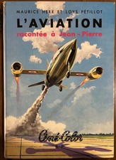 PETILLOT - L'AVIATION RACONTEE A JEAN-PIERRE - CINE-COLOR - EO 1958 ( BE+ )
