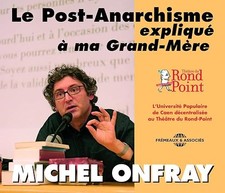 Le Post ANARCHISME EXPLIQUE A MA Grand Mere par Michel ONFRAY CD Audio [Import]