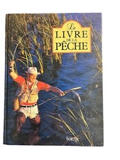 ANCIEN LE LIVRE DE LA PÊCHE EN FRANCE LANCER CANNE A HAMEÇON FIL