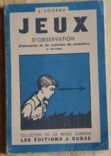 Jeux d'observation - Premier volume - J. Loiseau - Editions J. Susse - 1944