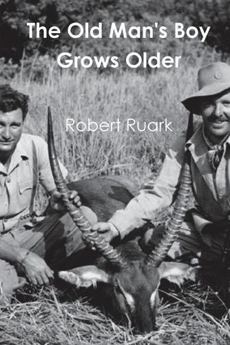 Robert ruark the old - the, man's