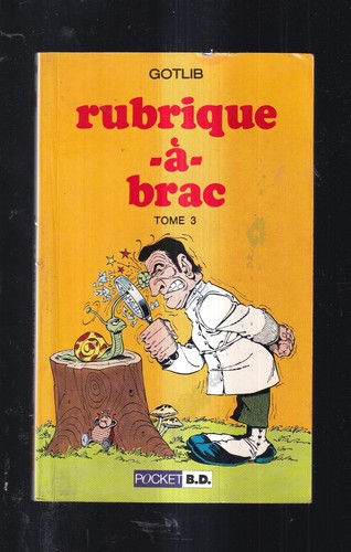 Gotlib rubrique brac - gotlib:, tome