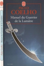 Manuel du guerrier de la lumière - Coelho, Paulo