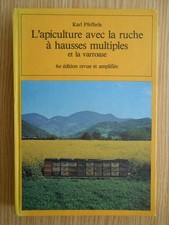 L'apiculture avec la ruche à Hausses multiples K. Pfefferle 1984