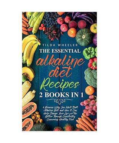 The essential alkaline diet - essential,