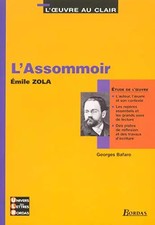 Oeuvre au clair, tome 15 : L'Assommoir, Emile Zola, Emile Zola et Georges B