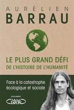 Le plus grand défi de l'histoire de l'humanité - Barrau, Aurélien