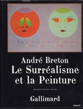 BRETON LE SURRÉALISME et LA PEINTURE GALLIMARD 1965