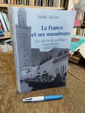 La France et ses musulmans Sadek Sellam