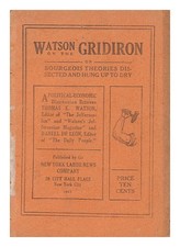 Watson, Thomas Edward. Daniel De Leon Watson Sur Le Gridiron; Ou, Bourgeois Theo