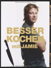 Besser kochen mit Jamie Oliver, Jamie Oliver