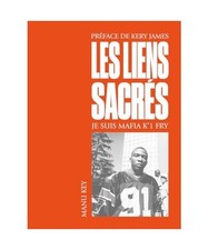 Les Liens sacrés - Je suis Mafia K'1 Fry, Key, Manu