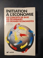 Initiation à l'économie - Concepts de base, techniques, grands economistes - Jau