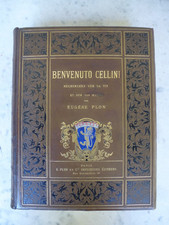 BENVENUTO CELLINI par Eugène PLON eaux-fortes de Paul LE RAT  PARIS E.PLON 1883