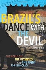 Brazil's Danse Avec The Devil : le Monde Cup, The Jeux Olympiques