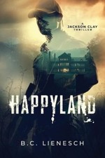 B C Lienesch HappyLand (Poche)