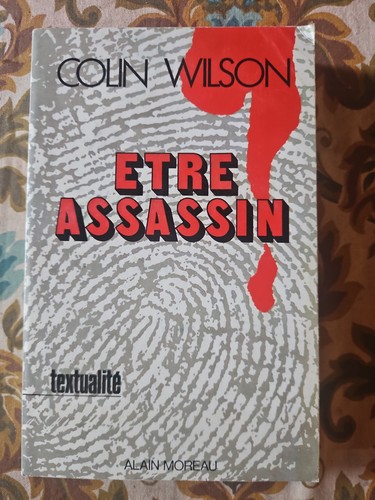 Colin wilson etre assassin - wilson,