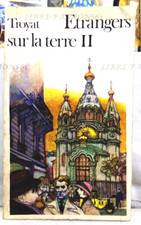 ÉTRANGERS SUR LA TERRE TOME II, HENRI TROYAT, ÉDITIONS FOLIO, 1973