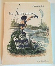 Les FLEURS ANIMEES Grandville