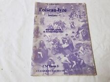 Ancien Livre L'OISEAU LYRE Lecture CM Tome 1 Hachette 1981 G. Giraudin