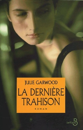 Dernière trahison julie - dernière,