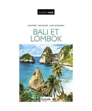 Guide Voir Bali et Lombok