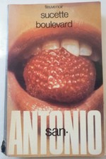San-Antonio (Frédéric Dard) - "sucette boulevard" - FLEUVE NOIR