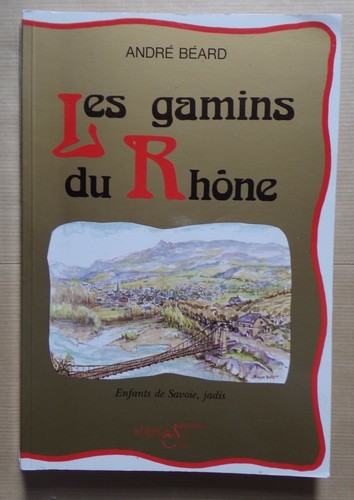 Les gamins du rhône - les,