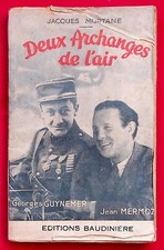 Deux archanges de l'air - Guynemer et Jean Mermoz - Jacques Mortane - Aviation