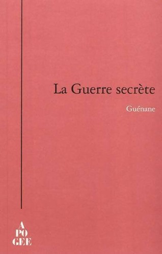 Guerre secrète guenane - guerre,