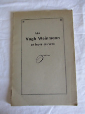 1944 LES VAGH WEINMANN ET LEURS OEUVRES DEDICACE PAR MAURICE VAGH WEINMANN