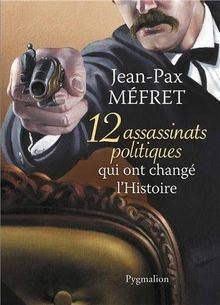 Assassinats politiques qui - 12,