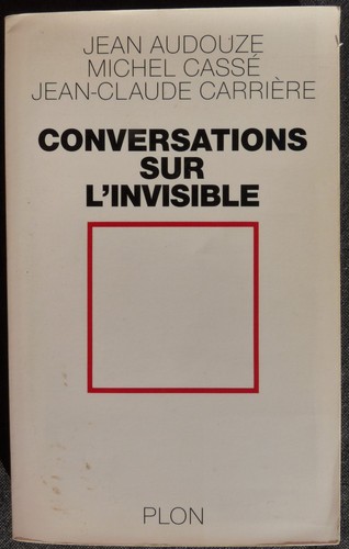 Conversations sur invisible - sur, l'invisible