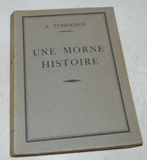 A. TCHEKHOV UNE MORNE HISTOIRE EDITIONS DE LA PLEIADE 1926 N° 1564/2700
