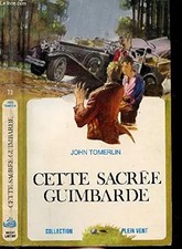 CETTE SACREE GUIMBARDE-