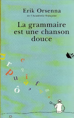 Grammaire est une chanson - grammaire,