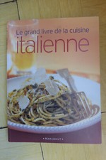 Le Grand Livre de la Cuisine Italienne par Delavaquerie, Danielle