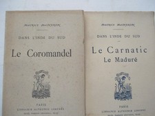 Dans l'Inde du Sud - T. I) I. Le Coromandel , T. II) Le Carnatic, le Maduré, (Co