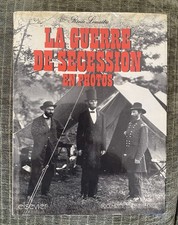 La guerre de secession en