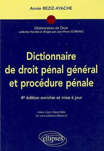 Dictionnaire droit pénal - dictionnaire,