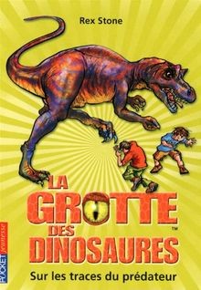 Grotte des dinosaures tome - la, dinosaures,