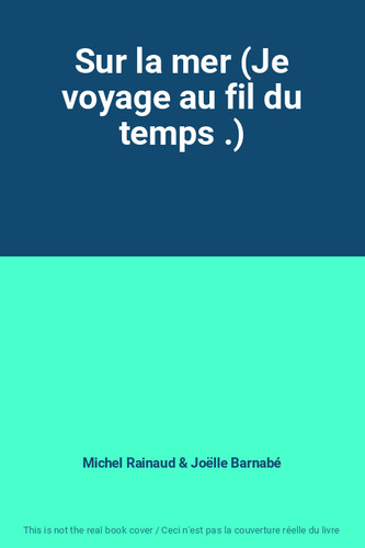 Sur mer voyage au fil - sur, la