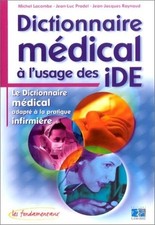 Dictionnaire médical à l'usage des IDE - Lacombe, Michel