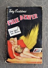 Editions Le Condor Votre Roman Noir Madame - Tony Caddona - FILLE  D'ENFER  1953