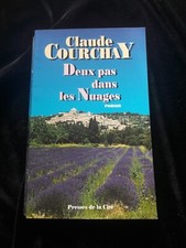 DEUX PAS DANS LES NUAGES CLAUDE COURCHAY LITTERATURE/FRANCE 840