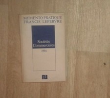 Mémento pratique Francis Lefebvre. Sociétés Commerciales. 1994.