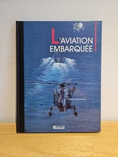Livre AVIONS DE COMBAT - L' AVIATION EMBARQUÉE - Éditions Atlas 